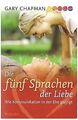 Die fünf Sprachen der Liebe. Wie Kommunikation in der Eh... | Buch | Zustand gut