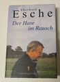 Eberhard Esche - Der Hase im Rausch - Eulenspiegel Verlag