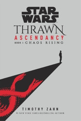 Timothy Zahn Star Wars: Thrawn Ascendancy (Book I: Chaos Rising) (Taschenbuch)