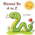 Blessed Be A to Z von Terri Wilson Taschenbuch Buch