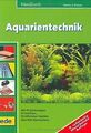 Handbuch Aquarientechnik: Mit 45 Zeichnungen, 53 Farbfot... | Buch | Zustand gut