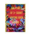 The Power of 3x Grant Writing - Volume 2, Bridget Outlaw