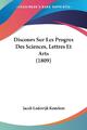Jacob Lodewijk Kesteloot | Discours Sur Les Progres Des Sciences, Lettres Et...