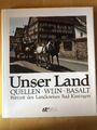 Unser Land - Quellen/Wein/Basalt - Portrait des Landkreises Bad Kissingen 