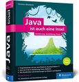 Buch: Java ist auch eine Insel. Ullenboom, Christian, 2020, Rheinwerk Verlag