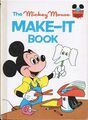 The Mickey Mouse Make-It Book (Disneys Wonderful World of Reading). Walt Disney 