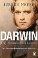 Darwin: Das Abenteuer des Lebens von Neffe, Jürgen | Buch | Zustand akzeptabel