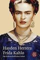 Frida Kahlo: Ein leidenschaftliches Leben von Her... | Buch | Zustand akzeptabel