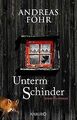 Unterm Schinder: Kriminalroman (Ein Wallner & Kreuthner ... | Buch | Zustand gut