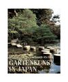 Gartenkunst in Japan.: Von den Anfängen bis Heute., Schaarschmidt-Richter, Irmt