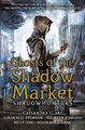 Ghosts of the Shadow Market - Shadow Hunters - Cassandra Clare [Paperback]