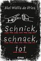 Schnick, schnack, tot von Vries, Mel Wallis de | Buch | Zustand gut