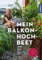 Mein Balkon-Hochbeet - Lisa-Maria Trauer - 9783440174852 PORTOFREI