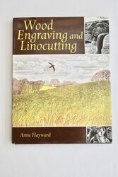 Holzstich und Linolschnitt von Anne Hayward (Hardcover, 2008)