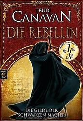 Die Gilde der Schwarzen Magier - Die Rebellin von Trudi ... | Buch | Zustand gut*** So macht sparen Spaß! Bis zu -70% ggü. Neupreis ***