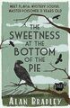 The Sweetness at the Bottom of the Pie: A Flavia ... | Buch | Zustand akzeptabel