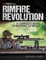 Randfire Revolution: Ein kompletter Leitfaden für moderne .22 Gewehre - 9781951115371