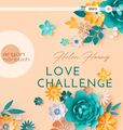 Love Challenge: Lesung. Gekürzte Ausgabe (KISS, LOVE & HEART-Trilogie, Band ...