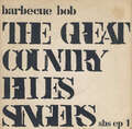 Barbecue Bob - The Great Country Blues Singers 7" EP Vinyl Schall