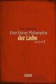 Eine kleine Philosophie der Liebe von A bis Z von E... | Buch | Zustand sehr gut