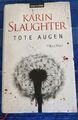 Tote Augen Karin Slaughter Krimi Thriller Will Trent Sara Linton Band , Geb Buch