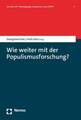 Wie weiter mit der Populismusforschung? (Schriften der Themengruppe Buch