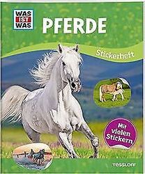 WAS IST WAS Stickerheft Pferde: Mit vielen Aufklebern vo... | Buch | Zustand gutGeld sparen & nachhaltig shoppen!