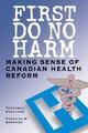 First Do No Harm: Making Sense of C..., Patricia M. Bar