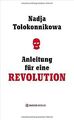 Anleitung für eine Revolution von Tolokonnikowa, Nadja | Buch | Zustand gut