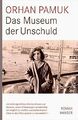 Das Museum der Unschuld: Roman Pamuk, Orhan: