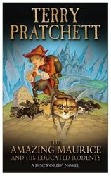 The Amazing Maurice and his Educated Rodents: a D by Pratchett, Terry 0552562920