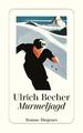 Ulrich Becher / Murmeljagd /  9783257246490