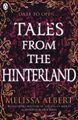 Tales From the Hinterland Melissa Albert