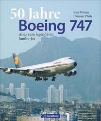 50 Jahre Boeing 747 Plath, Dietmar Flottau, Jens  Buch