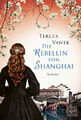 Die Rebellin von Shanghai: Roman Gebundene Ausgabe – 1. Dezember 2013