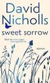 Sweet Sorrow: Weil die erste Liebe unvergesslich ... | Buch | Zustand akzeptabel