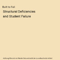 Built to Fail: Structural Deficiencies and Student Failure, Randy K. Trani, Robe