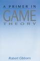 A Primer in Game Theory | Buch | 9780745011592