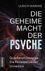 Die geheime Macht der Psyche | Quantenphilosophie: Die Renaissance der Urmedizin