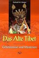 Das Alte Tibet. Geheimnisse und Mysterien von Sch... | Buch | Zustand akzeptabel