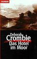 Das Hotel im Moor. von Crombie, Deborah | Buch | Zustand akzeptabel