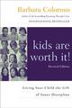 Kinder sind es wert!: Geben Sie Ihrem Kind das Geschenk der inneren Disziplin von Barbara Co