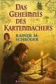 Das Geheimnis des Kartenmachers von Rainer M. Sch... | Buch | Zustand akzeptabel