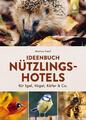 Markus Gastl | Ideenbuch Nützlingshotels | Buch | Deutsch (2022) | 96 S.