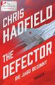 The Defector - Die Jagd beginnt - Chris Hadfield -  9783423283878