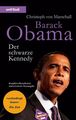 Barack Obama - Der schwarze Kennedy (aktuelle Ausgabe 2009, Stand: Einzug ins We