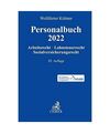 Personalbuch 2022: Arbeitsrecht, Lohnsteuerrecht, Sozialversicherungsrecht