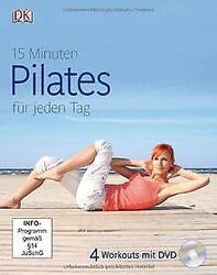 15 Minuten Pilates für jeden Tag, mit DVD! von unbe... | Buch | Zustand sehr gutGeld sparen & nachhaltig shoppen!