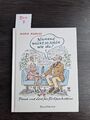 Niemand welkt so schön wie du : [Freud und Leid für Fortgeschrittene]. Marcks, M