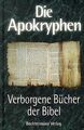 Die Apokryphen - Verborgene Bücher der Bibel | Buch | Zustand gut